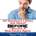 22 Questions You Gotta Ask Yourself BEFORE You Become a Real Estate Agent - Digital Download