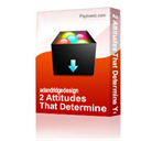 2 attitudes that determine your destiny pt.4