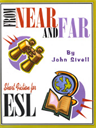 from near and far: short fiction for esl