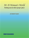 It's A Woman's World - Putting men in their proper place - Digital Download