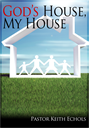 god's house, my house