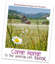 Come Home to the Simpler Life Ebook - Digital Download