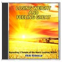 Losing Weight and Feeling Great Recording 3 Temple of the Heart: Looking Within